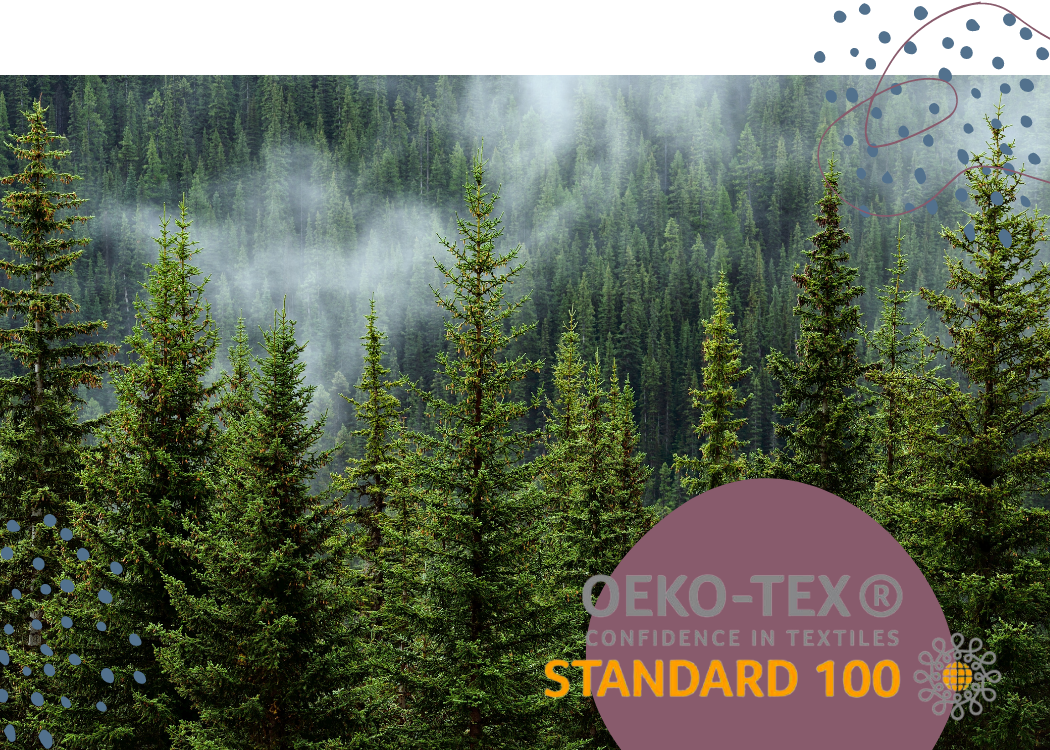 A GOOD FEELING WITH OEKO-TEX STANDARD 100